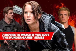 7 Movies To Watch If You Love ‘The Hunger Games’ Series